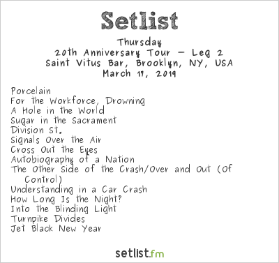 Thursday Wraps th Anniversary Farewell Tour Setlist Fm