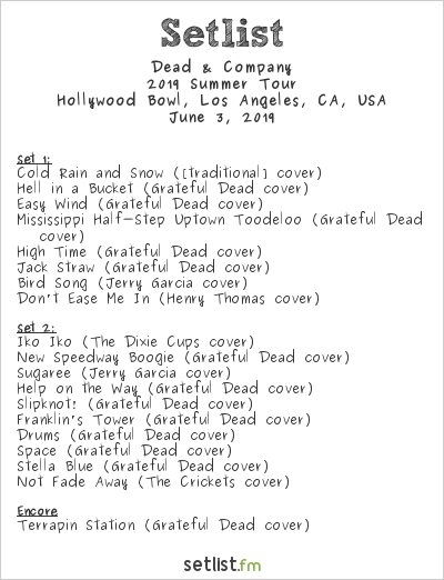 Dead Company Debut High Time During 19 Song Set In Hollywood Setlist Fm