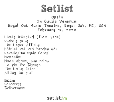 Setlist Spoilers From Opeth S 2020 In Cauda Venenum Tour Setlist Fm