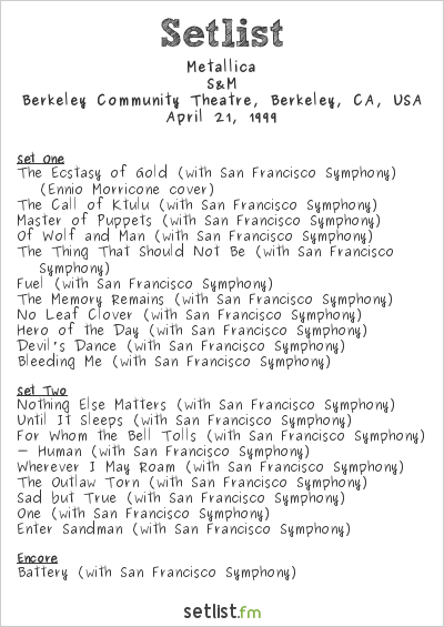 Metallica San Francisco Symphony Play 21 Songs This Day In 1999 Setlist Fm