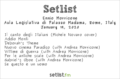 Rip Ennio Morricone See His Final 8 Song Performance Setlist Fm