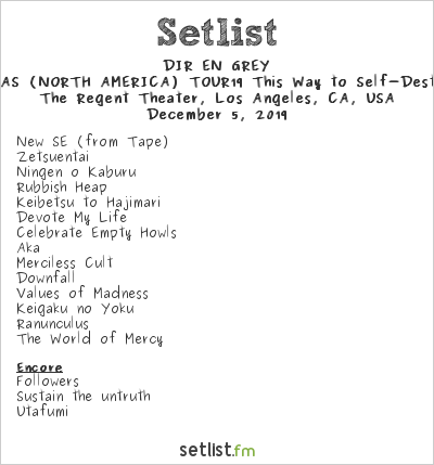 Exclusive Access Dir En Grey Stop In Los Angeles On Tour19 Setlist Fm
