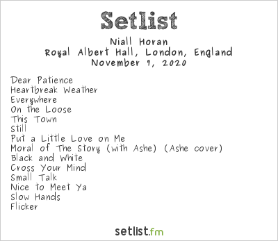 Niall Horan Played 6 Live Debuts At Royal Albert Hall Setlist Fm